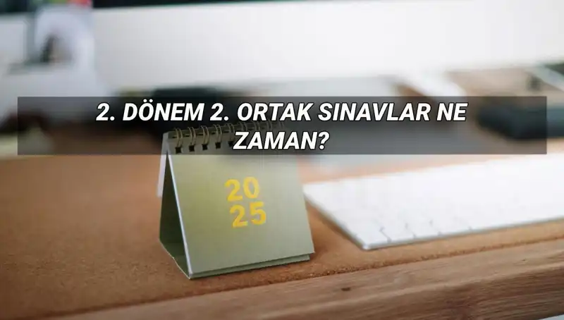 MEB 2023 2. Dönem Ortak Sınav Tarihleri Açıklandı: Öğrencilerin Bilmesi Gerekenler