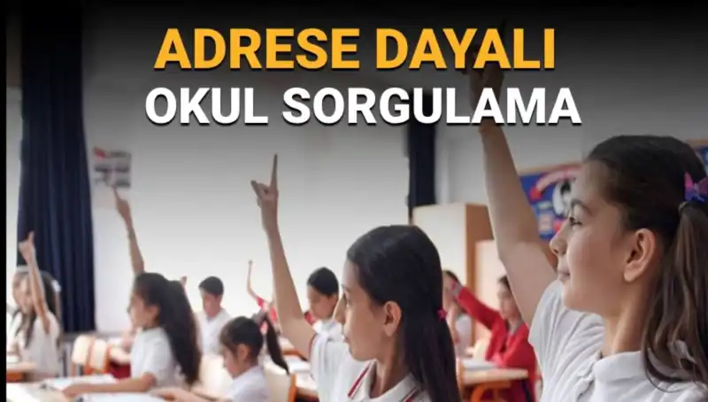 Çocuğum Hangi Okula Gidecek? Adresinize Göre Okul Sorgulama Rehberi