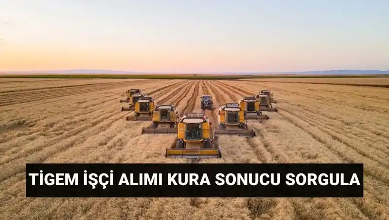 TİGEM İşçi Alımı Kura Sonuçları Açıklandı: İşte İsim Listesi!