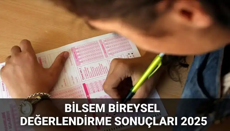 BİLSEM 2025 Bireysel Değerlendirme Sonuçları Yayınlandı!