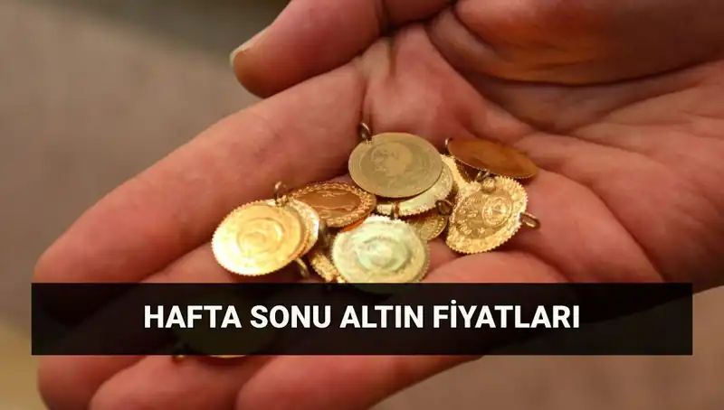Altın Fiyatlarında Son Durum: Hafta Sonu Verileri Açıklandı!