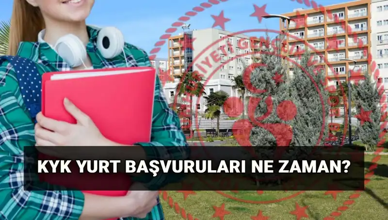2025-2026 KYK Yurt Başvuru Tarihleri Açıklandı: İşte Tüm Detaylar